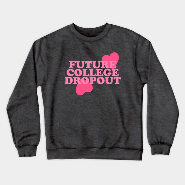 Future College Dropout Top y2k Crewneck Sweatshirt by ILOVEY2K